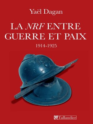cover image of La NRF, entre guerre et paix